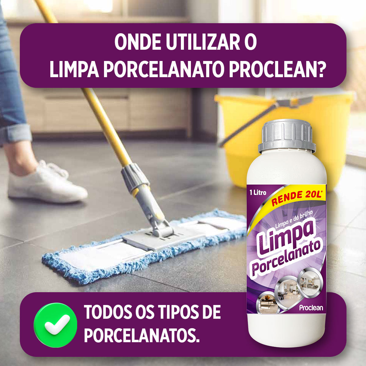 LIMPA PORCELANATO 1L TODOS OS PORCELANATOS
